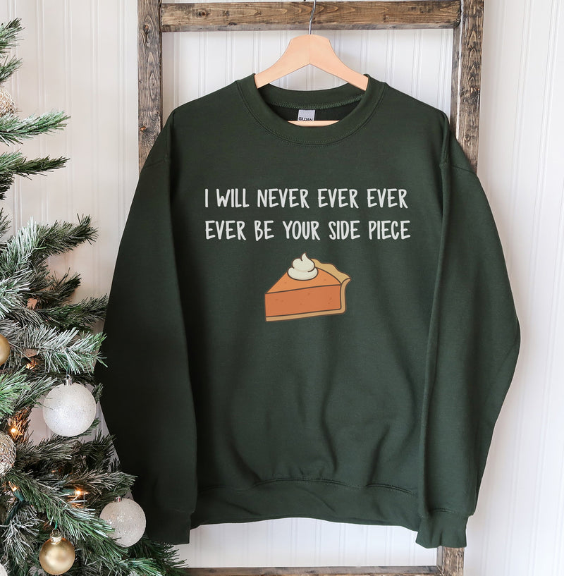 I Will Never Christmas Sweatshirt